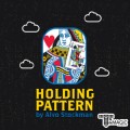 Ȧ  - Holding Pattern